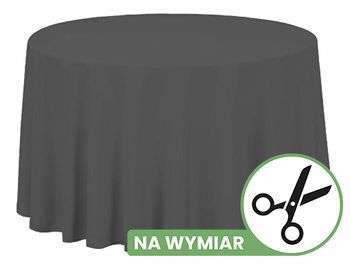 Obrus okrągły NA WYMIAR- kolor CIEMNY SZARY
